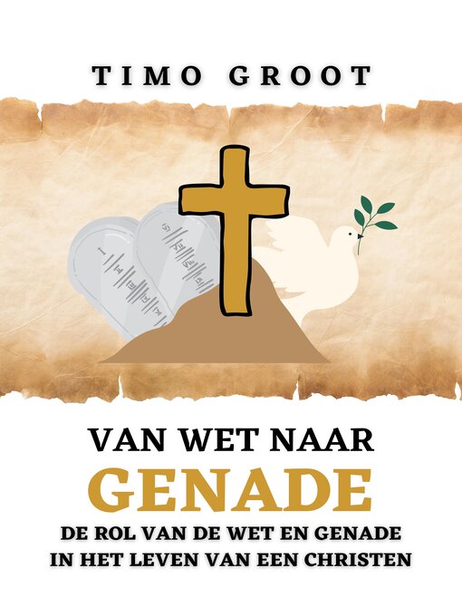Title details for Van wet naar genade by Timo Groot - Available